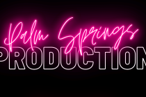 Palm Springs Production
